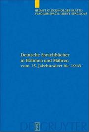 Cover of: Deutsche Sprachbucher in Bohmen Und Mahren Vom 15 Jahrhundert Bis 1918: Eise Teilkommentierte (Die Geschichte Des Deutschen Als Fremdsprache)