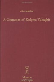 A grammar of Kolyma Yukaghir by Elena Maslova