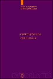 Cover of: Chiliostichos theologia: Einleitung, kritischer Text, Übersetzung, Kommentar, Indices