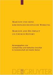 Cover of: Marcion Und Seine Kirchengerschichtliche Wirkungmarcion and His Impact on  Church History (Texte & Untersuchungen Zur Geschichte Der Altchristlichen Literatur) by 