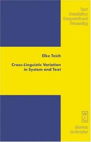 Cover of: Crosslinguistic variation in system and text: a methodology for the investigation of translations and comparable texts