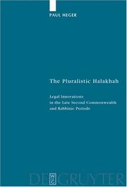 Cover of: Pluralistic Halakhah: Legal Innovations in the Late Second Commonwealth and Rabbinic Periods (Studia Judaica)