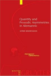 Cover of: Quantity and prosodic asymmetries in Alemannic by Astrid Kraehenmann