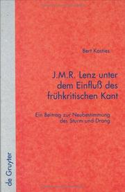 Cover of: J.M.R. Lenz Unter Dem Einfluss Des Fruhkritischen Kant: Ein Beitrag Zur Neubestimmung Des Sturm Und