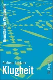 Cover of: Klugheit (Grundthemen Philosophie) (Grundthemen Philosophie) by Andreas Luckner