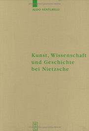 Cover of: Kunst, Wissenschaft Und Geschichte Bei Nietzsche: Quellenkritische Untersuchungen