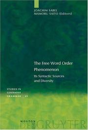 Cover of: The free word order phenomenon: its syntactic sources and diversity