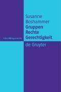 Cover of: Gruppen, Recht, Gerechtigkeit: German