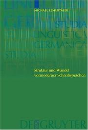 Cover of: Struktur Und Wandel Vormoderner Schreibsprachen (Studia Linguistica Germanica) by Michael Elmentaler