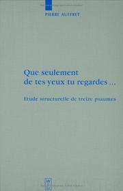 Cover of: Que Seulement De Tes Yeux Tu Regardes...: Etude Structurelle De Treize Psaumes (Beiheft Zur Zeitschrift Fur Die Alttestamentliche Wissenschaft)