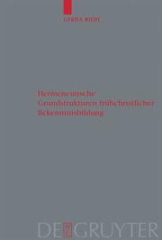 Cover of: Hermeneutische Grundstrukturen Fruhchristlicher Bekenntnisbildung