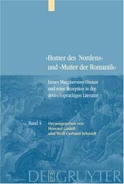 Cover of: >Homer Des Nordens< Und >Mutter Der Romantik: Kommentierte Neuausgabe Wichtiger Texte Zur Deutschen Rezeption