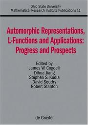 Cover of: Automorphic representations, L-functions, and applications: progress and prospects : proceedings of a conference honoring Steve Rallis on the occasion of his 60th birthday, the Ohio State University, March 27-30, 2003