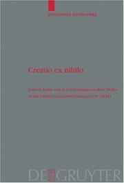 Cover of: Creatio Ex Nihilo: Luthers Lehre Von Der Schopfung Aus Dem Nichts In Der Groben Genesisvorlesung (1535-1545)