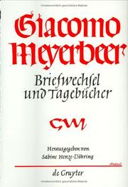 Cover of: Briefwechsel Und Tagebucher by Giacomo Meyerbeer, Heinz Becker, Gudrun Becker, Giacomo Meyerbeer