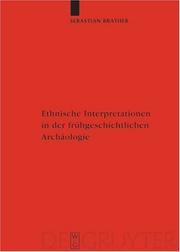 Cover of: Ethnische Interpretationen in der frühgeschichtlichen Archäologie: Geschichte, Grundlagen und Alternativen
