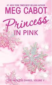 Cover of: The Princess Diaries, Volume V: Princess in Pink (Princess Diaries)