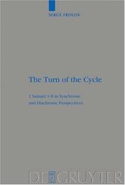 Cover of: The turn of the cycle: 1 Samuel 1-8 in synchronic and diachronic perspectives