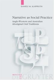 Cover of: Narrative as social practice by Danièle M. Klapproth, Danièle M. Klapproth