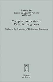 Complex predicates in oceanic languages: studies in the dynamics of binding and boundness by Isabelle Bril