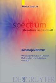 Cover of: Kosmopolitismus: Weltbuergerdiskurse in Literatur, Philosophie und Publizistik um 1800 (Spectrum Literaturwissenschaft)