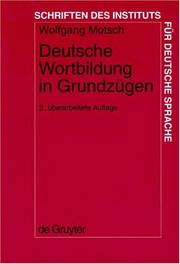 Cover of: Deutsche Wortbildung in Grundzugen (Schriften Des Instituts Für Deutsche Sprache) by Wolfgang Motsch
