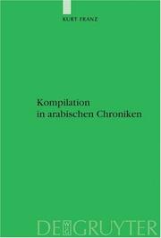 Cover of: Kompilation In Arabischen Chroniken by Kurt Franz