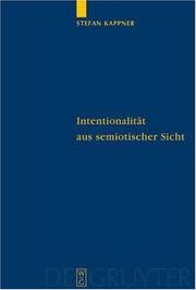 Cover of: Intentionalitat Aus Semiotischer Sicht by Stepfan Kappner