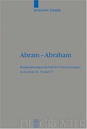 Cover of: Abram-Abraham: Kompositionsgeschichtliche Untersuchungen Zu Genesis 14, 15, Und 17 (Beiheft Zur Zeitschrift Fur Die Alttestamentliche Wissenschaft)