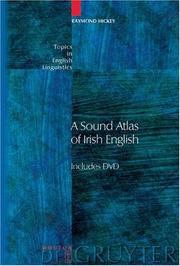 Cover of: A Sound Atlas Of Irish English (Topics in English Linguistics) by Raymond Hickey