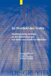 Cover of: Im Wortfeld Des Textes: Worthistorische Beitrage Zu Den Bezeichnungen Von Rede Und Schrift im Mittelalter (Trends in Medieval Philology)