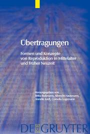 Ubertragungen: Formen und Konzepte von Reproduktion in Mittelalter und Fr uher Neuzeit by Albrecht Hausmann, Annelie Kreft, Cornelia Logemann