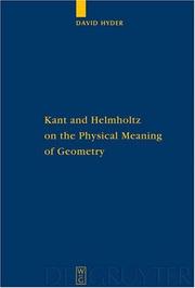 Kant And Helmholtz on the Physical Meaning of Geometry (Quellen Und Studien Zur Philosophie) by David Hyder, David Jalal Hyder