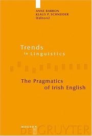 Cover of: The Pragmatics of Irish English (Trends in Linguistics. Studies and Monographs, 164) (Trends in Linguistics. Studies and Monographs) by 