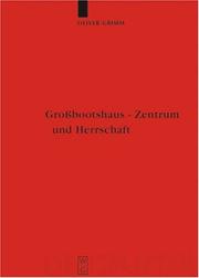 Cover of: Grossbootshaus, Zentrum, Herrschaft (Reallexikon Der Germanischen Altertumskunde - Erganzungsband) (Reallexikon Der Germanischen Altertumskunde - Erganzungsband)