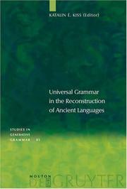 Cover of: Universal grammar in the reconstruction of ancient languages by edited by Katalin É. Kiss.
