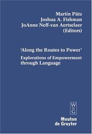 Cover of: Along the Routes to Power: Explorations of Empowerment Through Language (Contributions to the Sociology of Language 92)