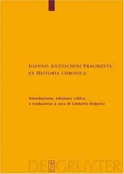 Cover of: Ioannis Antiocheni Fragmenta Ex Historia Chronica: Introduzione, Edizione Critica (Texte Und Untersuchungen Zur Geschichte Der Altchristlichen Literatur)