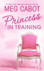 Cover of: The Princess Diaries, Volume VI by Meg Cabot, Meg Cabot