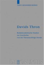 Cover of: Davids Thron: Redaktionskritische Studien zur Geschichte von der Thronnachfolge Davids (Beihefte zur Zeitschrift fýýr die alttestamentliche Wissenschaft 358)