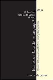 Cover of: Interfaces + Recursion = Language?: Comsky's Mini-malism and the View from Syntax-Semantics (Studies in Generative Grammar 89) (Studies in Generative Grammar)