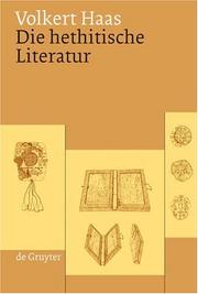 Cover of: Die Hethitische Literatur by Volkert Haas