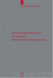 Cover of: Geschlechterdifferenz im Denken Friedrich Schleiermachers (Theologische Bibliothek Topelmann 136) by Elisabeth Hartlieb