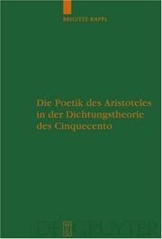 Cover of: Die Poetik Des Aristoteles in Der Dichtungstheorie Des Cinquecento (Untersuchungen Zur Antiken Literatur Und Geschichte 83)