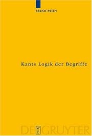Cover of: Kants Logik der Begriffe: Die Begriffslehre der formalen und transzendentalen Logik Kants (Kantstudien-Erganzungshete)