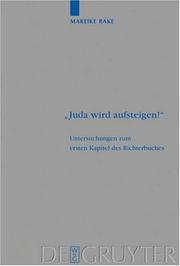 Cover of: Juda wird aufsteigen!: Untersuchungen zum ersten Kapitel des Richterbuches (Beiheft Zur Zeitschrift Fur Die Alttestamentliche Wissenschaft 367)