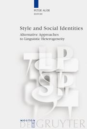 Cover of: Style and Social Identities: Alternative Approaches to Linguistic Heterogeneity (Language, Power & Social Process)