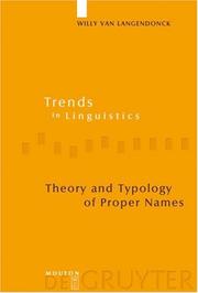 Cover of: Theory and Typology of Proper Names (Trends in Linguistics. Studies and Monographs 168) (Trends in Linguistics. Studies and Monographs) by Willy Van Langendonck