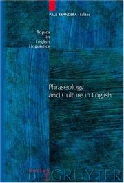 Cover of: Phraseology and Culture in English (Topics in English Linguistics 54) (Topics in English Linguistics)