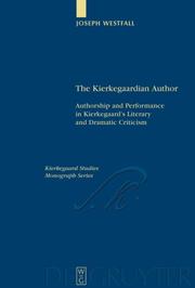 Cover of: The Kierkegaardian Author: Authorship and Performance in Kierkegaard's Literary and Dramatic Criticism